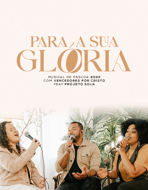 PARA A SUA GLÓRIA